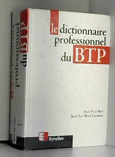 Imagen de archivo de Le dictionnaire professionnel du BTP a la venta por Ammareal