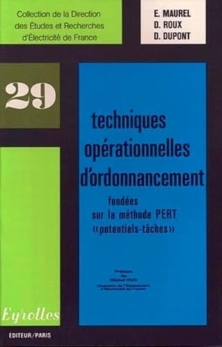 9782212015591: Techniques oprationnelles d'ordonnancement: Fondes sur la mthode PERT "potentiels-tches".