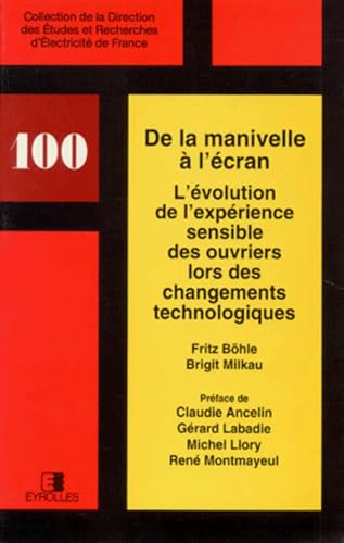 9782212016406: De la manivelle  l'cran. L'volution de l'exprience sensible des ouvriers lors des changements technologiques