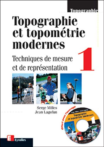 9782212022872: Topographie et topomtrie modernes: Tome 1, Techniques de mesure et de reprsentation