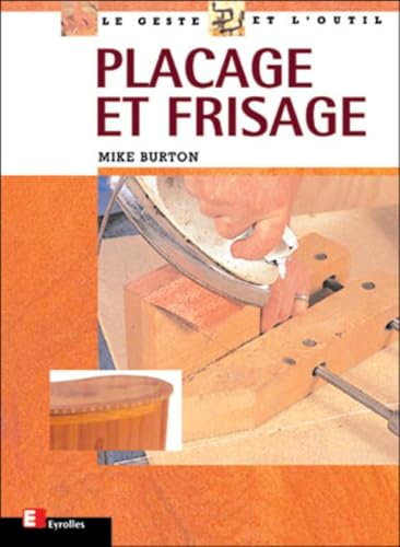 Placage et frisage (9782212026436) by Burton, Mike