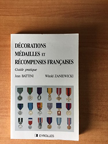 Stock image for Dcorations mdailles et rcompenses franaises - guide pratique for sale by medimops