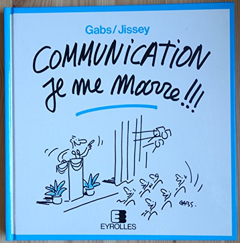 9782212035704: Communication, je me marre !