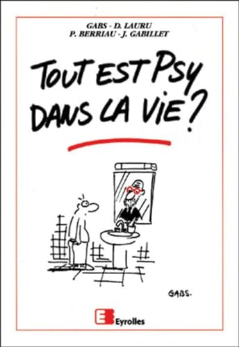 Imagen de archivo de Tout est psy dans la vie? a la venta por A TOUT LIVRE