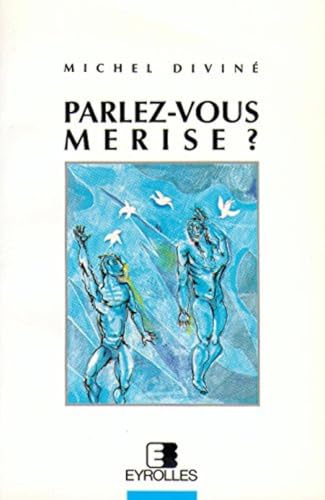 Parlez-vous MERISE ?