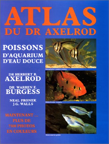 9782212045611: ATLAS DU DR AXELROD. Poissons d'aquarium d'eau douce