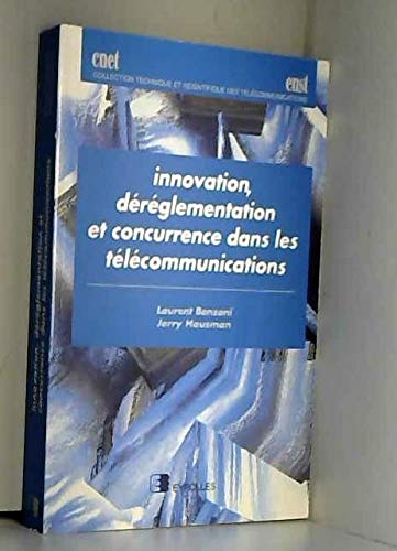 Stock image for INNOVATION DEREGLEMENTATION ET CONCURRENCE for sale by WorldofBooks