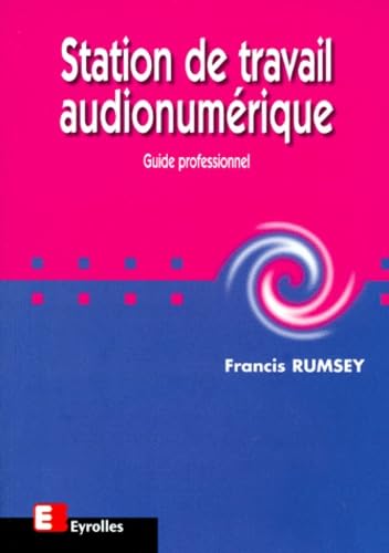 Stock image for Station de travail audio numrique for sale by Ammareal