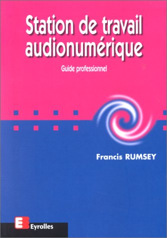 Stock image for Station de travail audio numrique for sale by Ammareal
