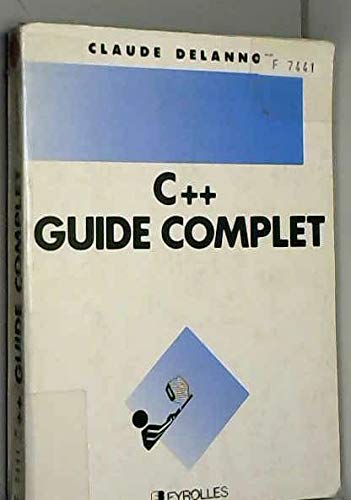 Stock image for C++ Guide complet for sale by medimops