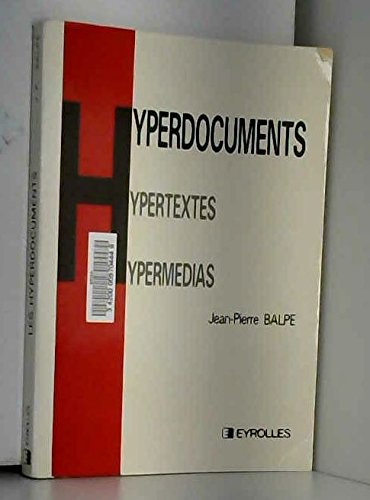 Beispielbild fr Hyperdocuments, Hypertextes, Hypermdias zum Verkauf von RECYCLIVRE