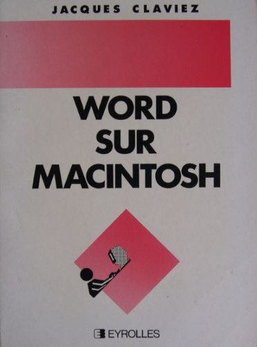 Stock image for WORD sur MACINTOSH for sale by Librairie La MASSENIE  MONTOLIEU