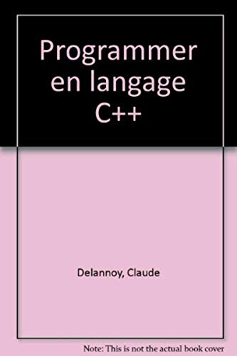 Stock image for Programmer en langage C++ for sale by Ammareal