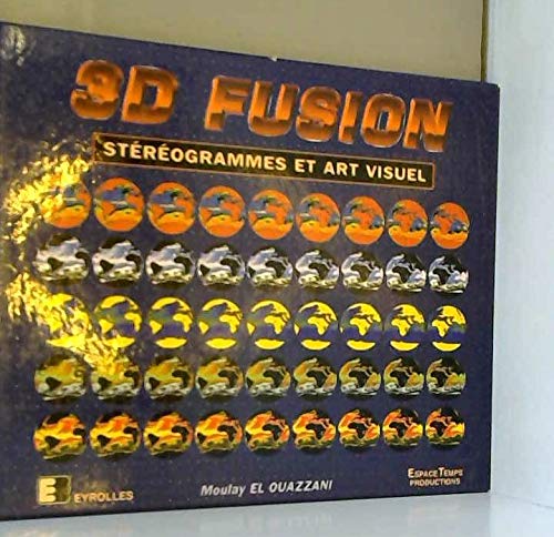 9782212088427: 3D fusion: Strogrammes et art visuel