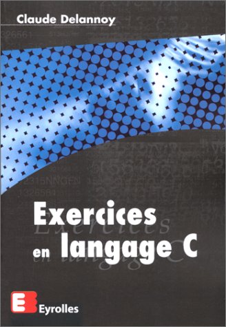 9782212089844: Exercices en langage C