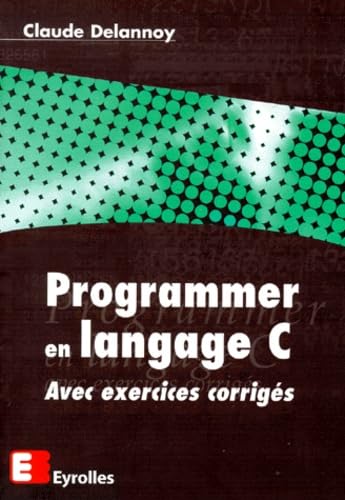 Stock image for Programmer en langage C for sale by Ammareal