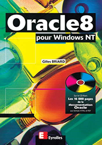 Stock image for ORACLE 8 POUR WINDOWS NT. Avec CD-ROM for sale by Ammareal