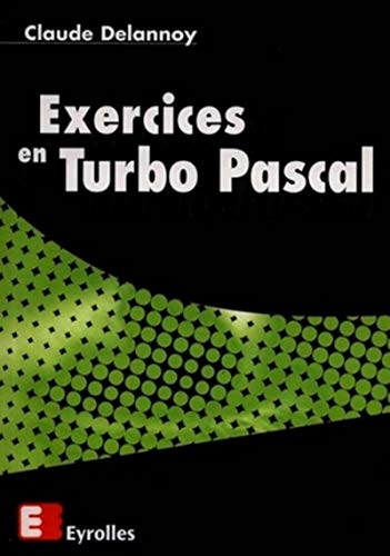 Beispielbild fr Exercices en Turbo Pascal zum Verkauf von Ammareal