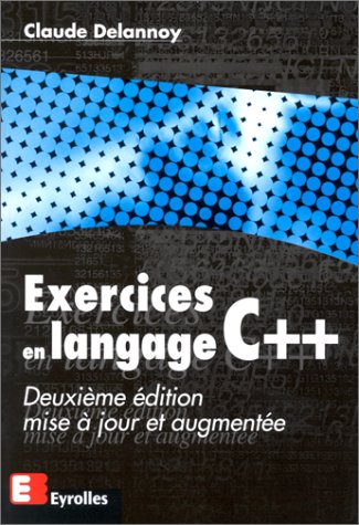 Beispielbild fr Exercices en langage C++. Programmation oriente objet zum Verkauf von Ammareal