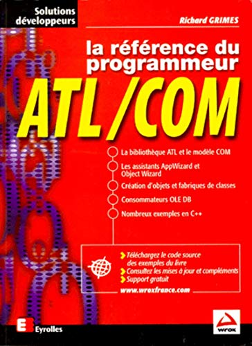 La rÃ©fÃ©rence du programmeur ATL/COM (9782212090871) by Grimes, Richard