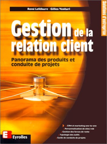 Stock image for GESTION DE LA RELATION for sale by LiLi - La Libert des Livres
