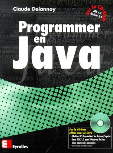 9782212091571: Programmer En Java. Edition Avec Cd-Rom