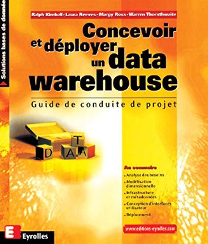 Beispielbild fr Concevoir et dployer un data warehouse. Guide de conduite de projet zum Verkauf von medimops