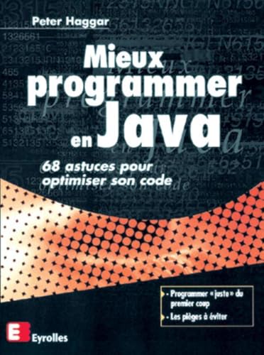 9782212091717: Mieux Programmer En Java. 68 Astuces Pour Optimiser Son Code: 0000