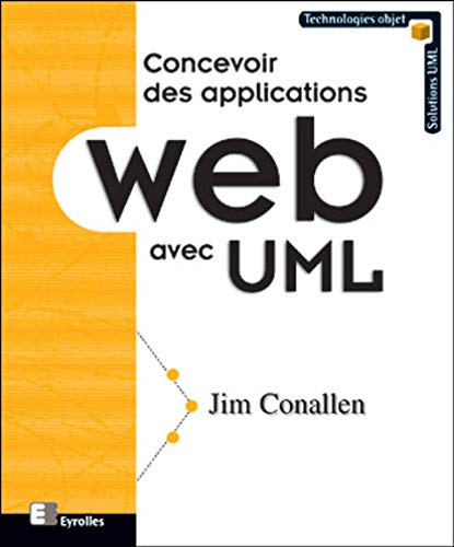 Concevoir des applications Web avec UML (9782212091724) by Conallen, Jim
