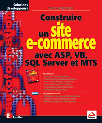 Beispielbild fr Construire un site e-commerce avec ASP, VB, SQL Server et MTS zum Verkauf von Ammareal