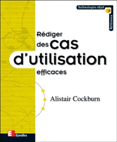 RÃ©diger des cas d'utilisation efficaces (9782212092882) by Cockburn, Alistair