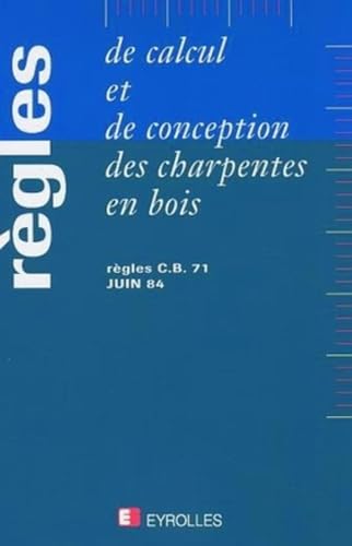 Stock image for Rgles de calcul et de conception de charpentes en bois for sale by medimops