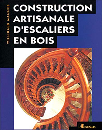 9782212104295: Construction Artisanale D'Escaliers En Bois