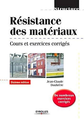 Stock image for RESISTANCE DES MATERIAUX CRS & EXE CORRIGES: COURS ET EXERCICES CORRIGES for sale by Antiquariat Armebooks