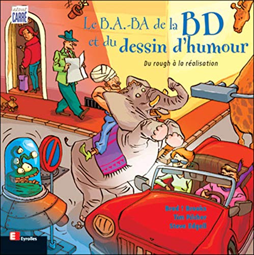 Beispielbild fr Le B.A.-BA de la BD et du dessin d'humour : Du rough  la ralisation zum Verkauf von Ammareal