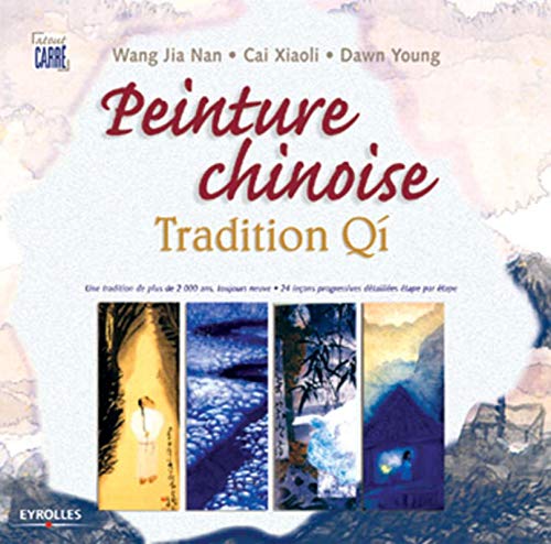 Stock image for La Peinture Chinoise : Tradition Qi for sale by RECYCLIVRE
