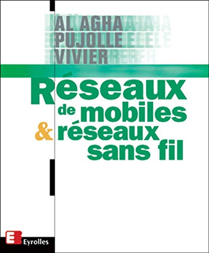 Beispielbild fr Rseaux de mobiles & rseaux sans fil zum Verkauf von Chapitre.com : livres et presse ancienne