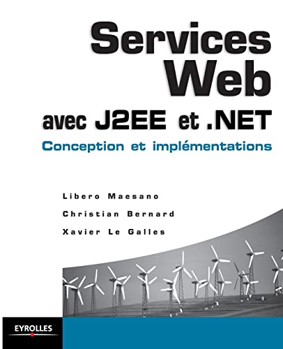 Beispielbild fr Services Web avec J2EE et .NET : Conception et implmentations zum Verkauf von medimops