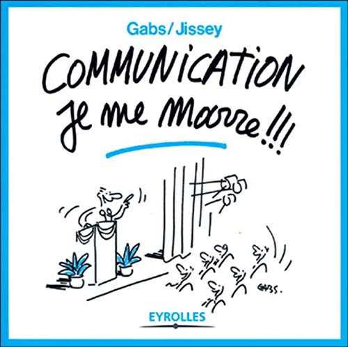 Beispielbild fr Communication, je me marre [Paperback] Gabs and Jissey zum Verkauf von LIVREAUTRESORSAS