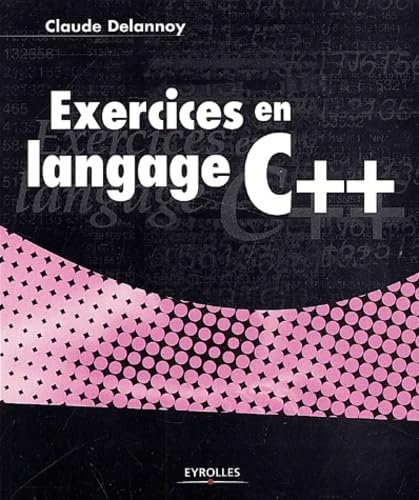 Stock image for Exercices en langage C++ for sale by Ammareal