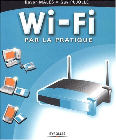 Imagen de archivo de Wi-Fi par la pratique a la venta por Ammareal