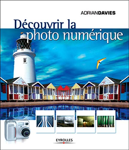 Stock image for Dcouvrir la photo numrique for sale by Ammareal