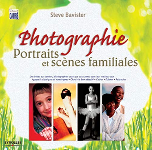 9782212111712: Photographie : portraits et scnes familiales: Coll. atout carr