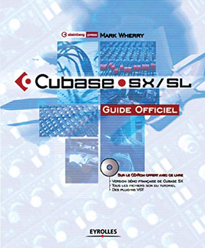 Imagen de archivo de Cubase SX/SL. Guide officiel, avec CD-ROM a la venta por medimops