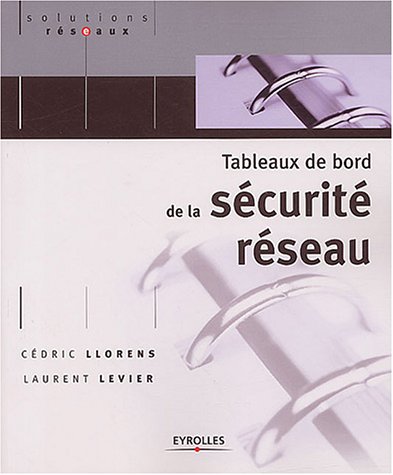 Stock image for Tableaux de bord de la s curit r seau for sale by Better World Books