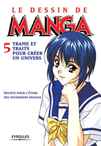 9782212112863 Le Dessin De Manga Tome 5 Trames Et Traits