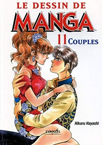 Beispielbild fr Le dessin de manga, tome 11 : Couples zum Verkauf von medimops