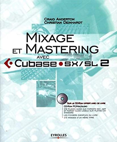 Imagen de archivo de Mixage et mastering avec Cubase SX/SL 2 (1Cdrom) a la venta por Tamery