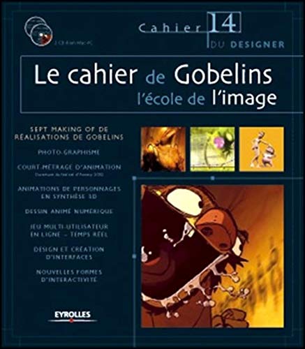 Stock image for Le cahier de Gobelins l'cole de l'image: Les cahiers du designer - 14 for sale by GF Books, Inc.