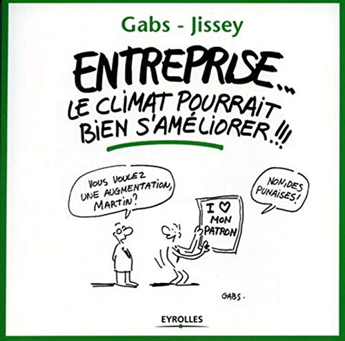 Beispielbild fr Entreprise. Le climat pourrait bien s'am liorer !!! Gabs and Jissey zum Verkauf von LIVREAUTRESORSAS